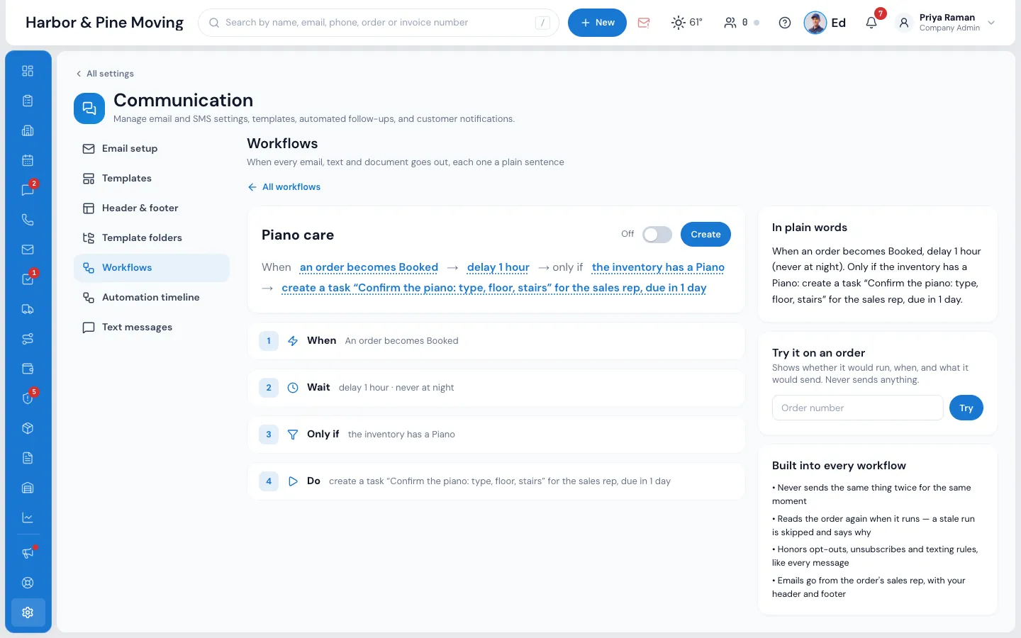 The Piano care workflow: When an order becomes Booked, wait 1 hour, only if the inventory has a Piano, create a task for the sales rep, with In plain words, Try it on an order and Built into every workflow
